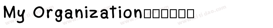 My Organization字体转换